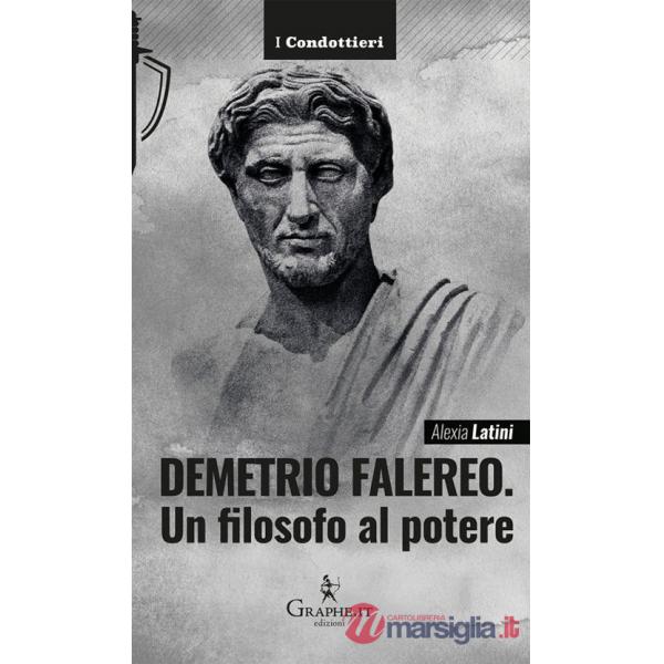 Demetrio Falereo. Un filosofo al potere