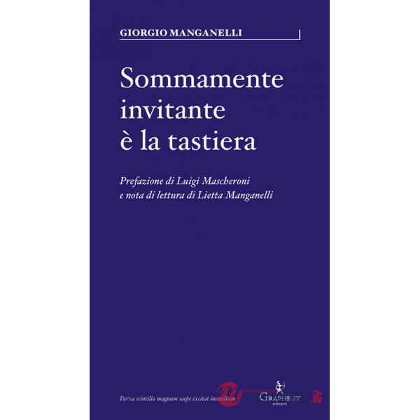 Sommamente invitante è la tastiera