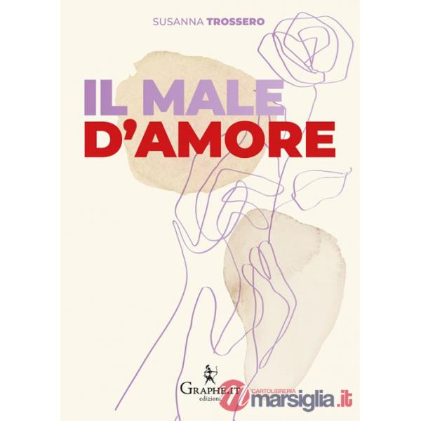 Male d'amore. Perché non succede mai che si sia pronti insieme a ricominciare da soli (Il)