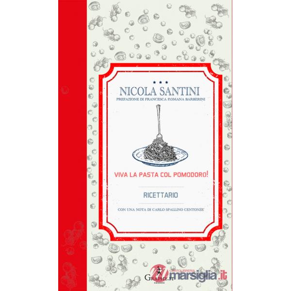 Viva la pasta con il pomodoro! Ricettario