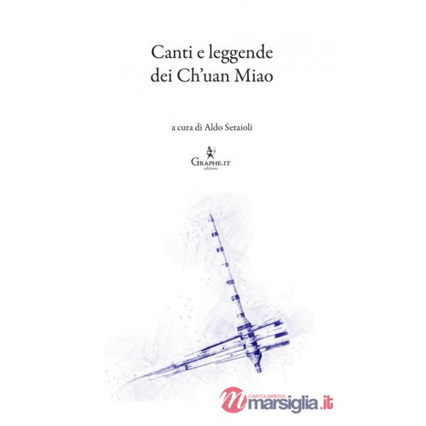 Canti e leggende dei Ch'uan Miao