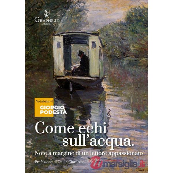 Come echi sull'acqua. Note a margine di un lettore appassionato