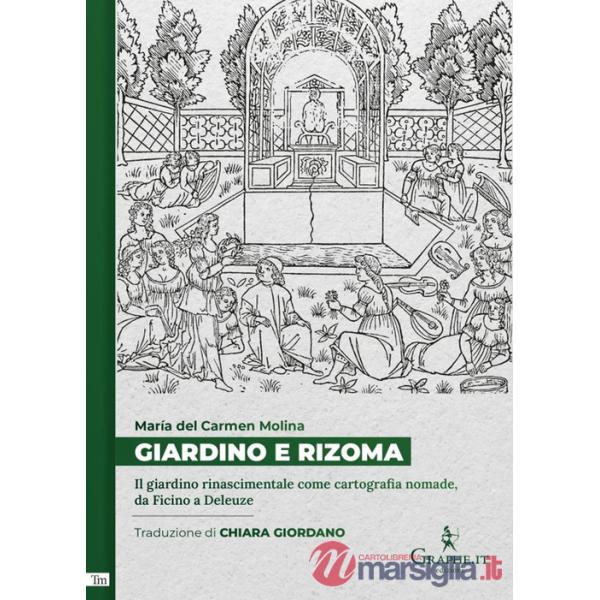 Giardino e rizoma. Il giardino rinascimentale come cartografia nomade, da Ficino a Deleuze