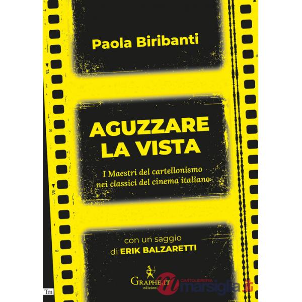 Aguzzare la vista. I maestri del cartellonismo nei classici del cinema italiano
