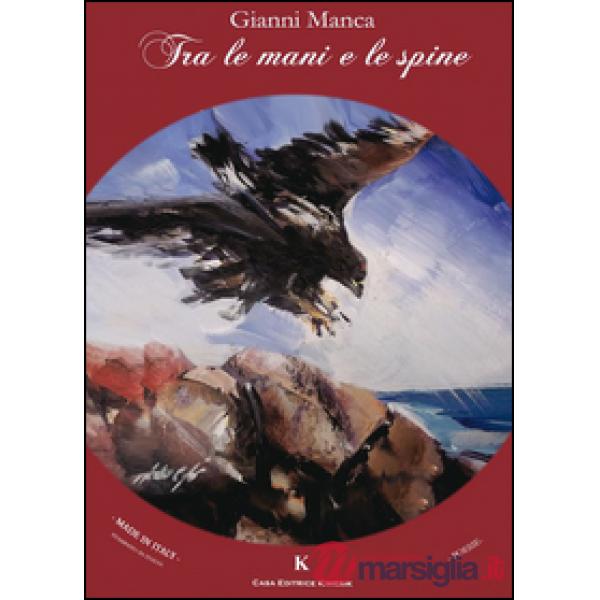 Tra le mani e le spine