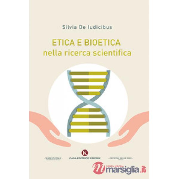 Etica e bioetica nella ricerca scientifica