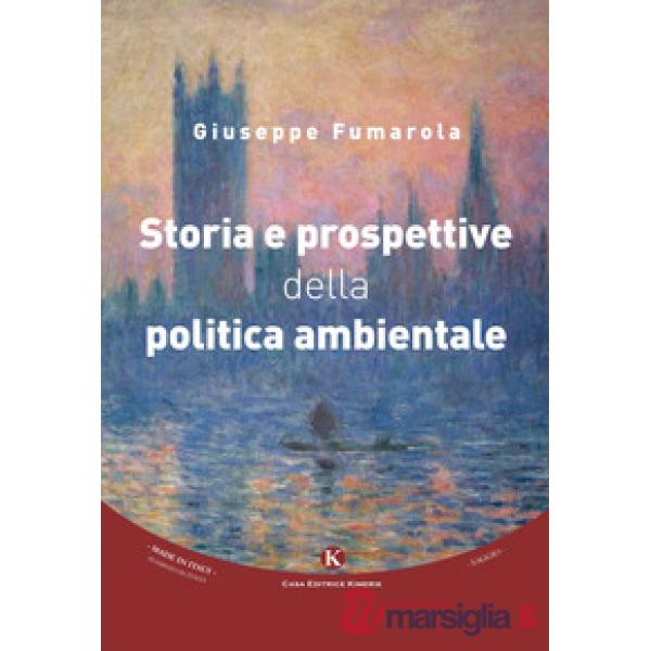 Storia e prospettive della politica ambientale