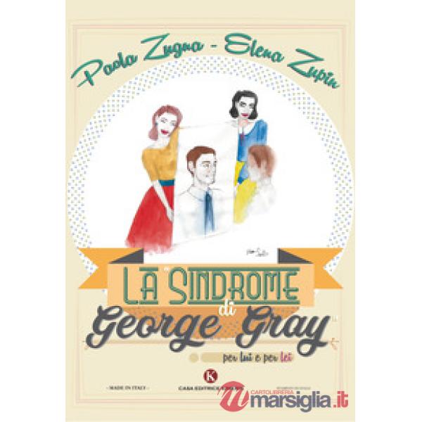 «Sindrome di George Gray» per lui e per lei (La)