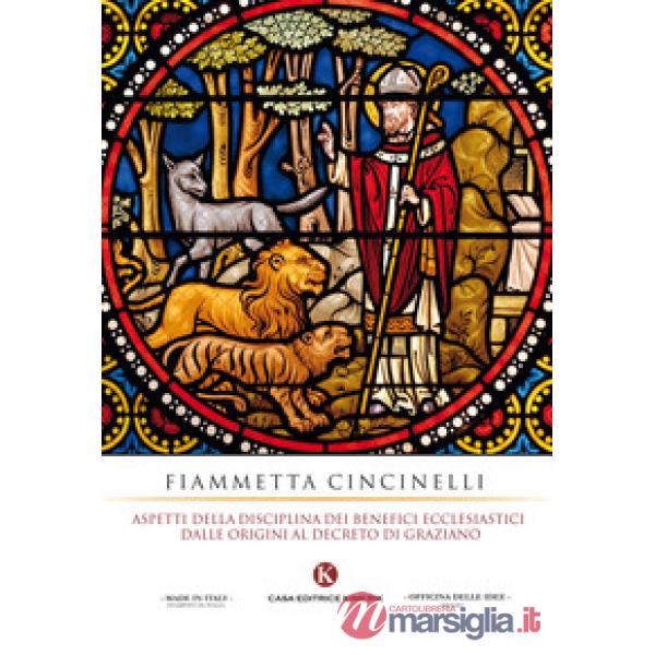 Aspetti della disciplina dei benefici ecclesiastici dalle origini al decreto di 