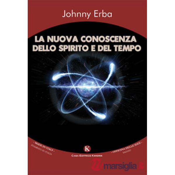 Nuova conoscenza dello spirito e del tempo (La)