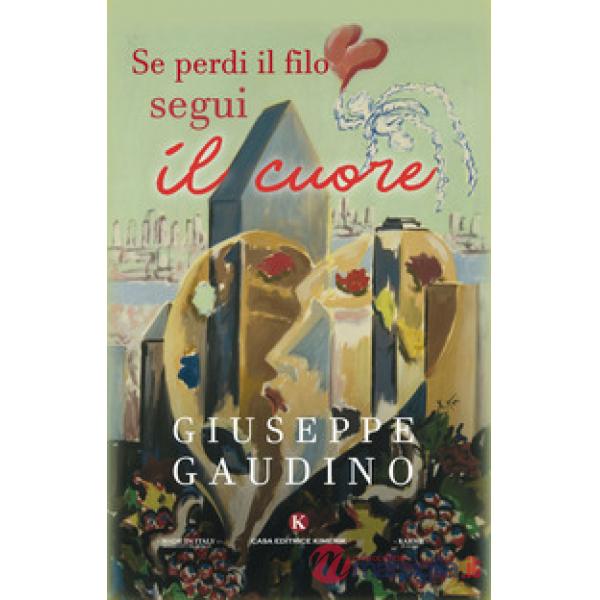 Se perdi il filo segui il cuore