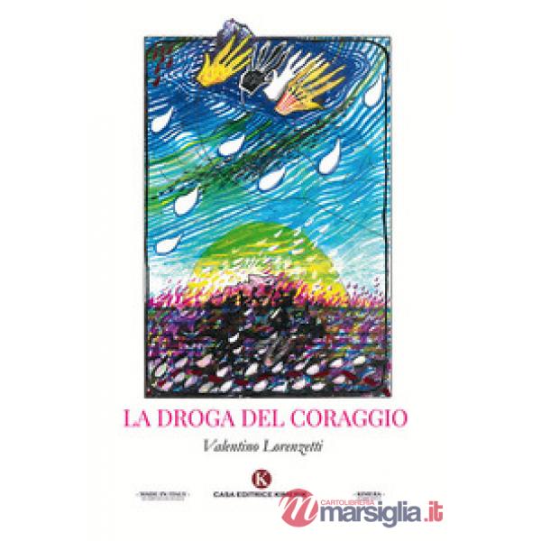 Droga del coraggio (La)