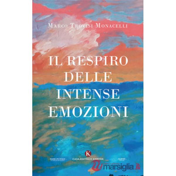 Respiro delle intense emozioni (Il)