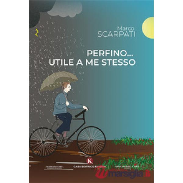 Perfino... utile a me stesso