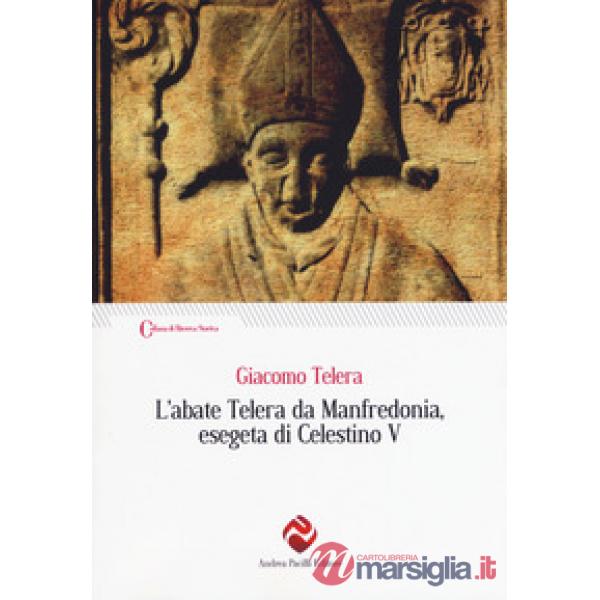 Abate Telera da Manfredonia, esegeta di Celestino V (L')