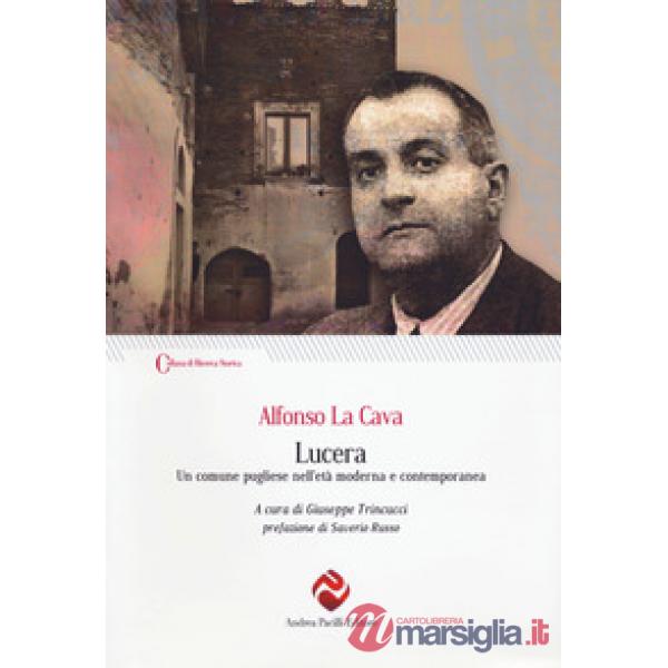 Lucera. Un comune pugliese nell'età moderna e contemporanea