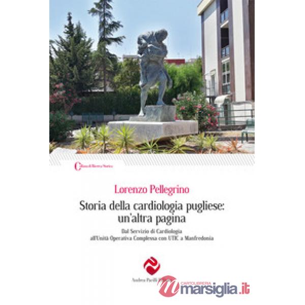 Storia della cardiologia pugliese: un'altra pagina. Dal Servizio di Cardiologia all'Unità Operativa Complessa con UTIC a Manfred