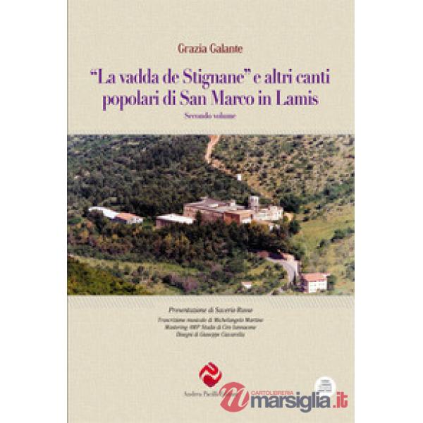 Vadda de Stignane» e altri canti popolari di San Marco in Lamis ("La). Vol. 2