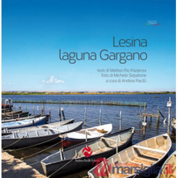 Lesina. Laguna Gargano. Ediz. a colori