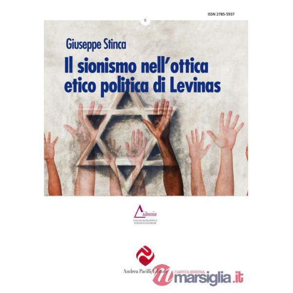 Sionismo nell'ottica etico politica di Levinas (Il)