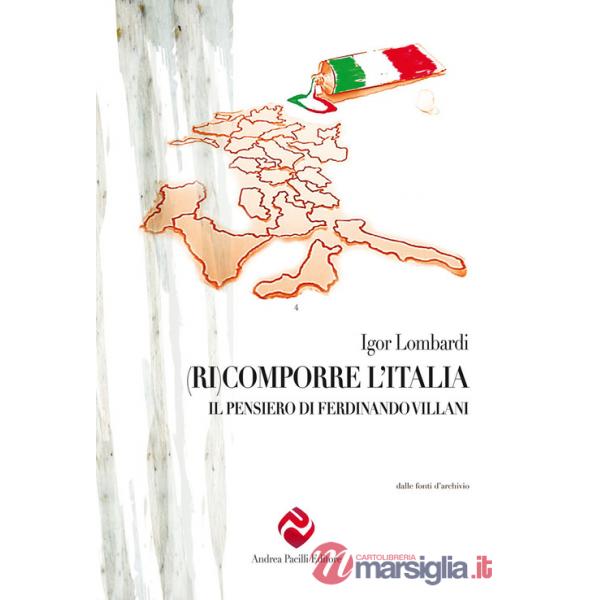 (Ri)comporre l'Italia. Il pensiero di Ferdinando Villani