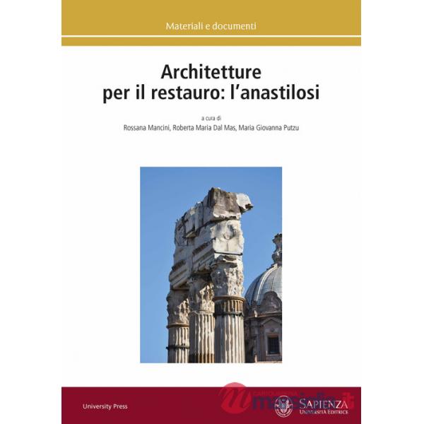 Architetture per il restauro: l'anastilosi