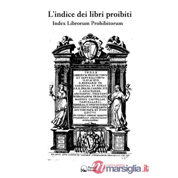 Indice dei libri proibiti. Index librorum prohibitorum (L')