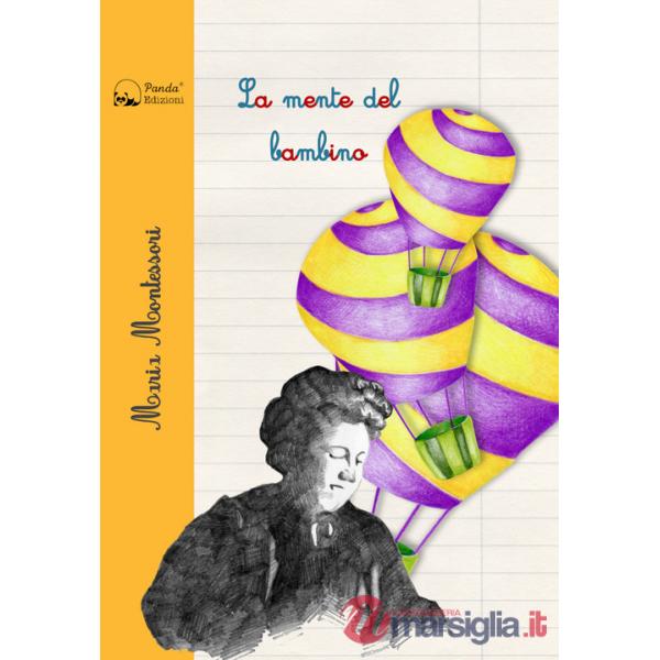 Mente del bambino. Mente assorbente (La)