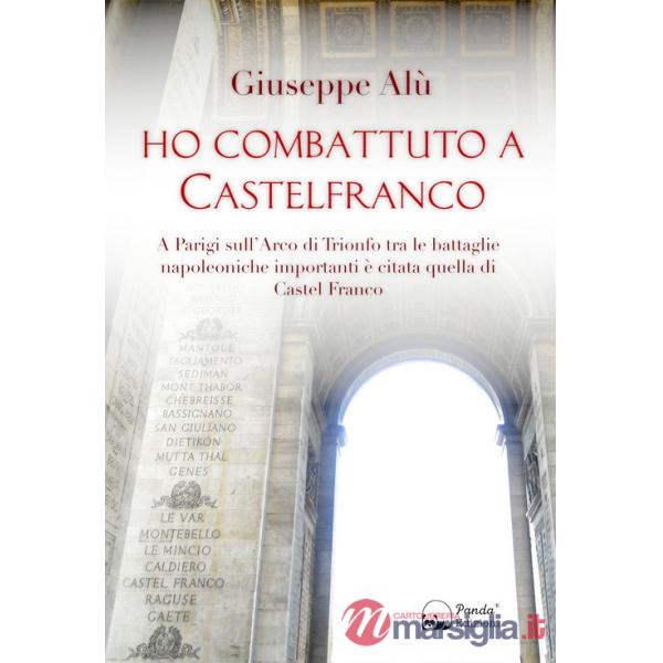 Ho combattuto a Castelfranco