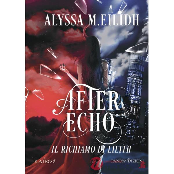 After Echo. Il richiamo di Lilith. Vol. 1