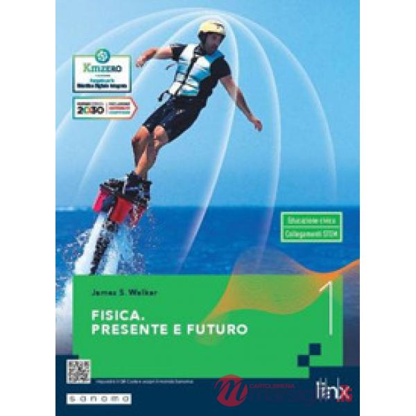 FISICA. PRESENTE E FUTURO VOL. 1
