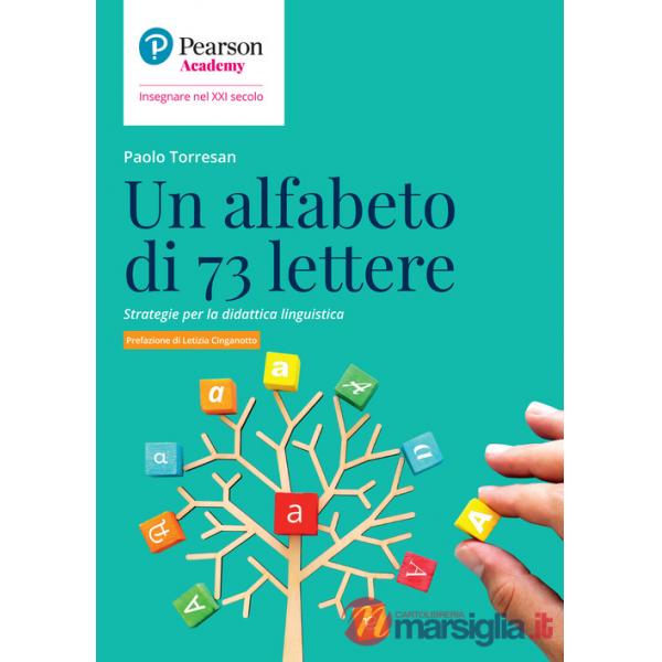 Alfabeto di 73 lettere. Strategie per la didattica linguistica (Un)