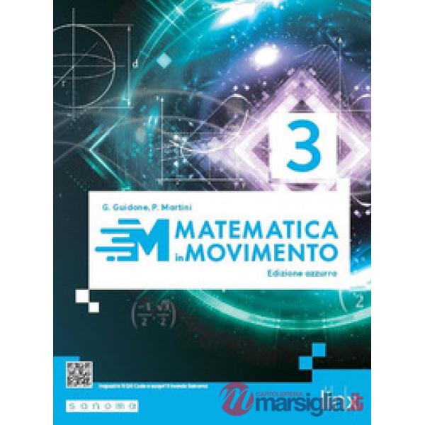 MATEMATICA IN MOVIMENTO - EDIZIONE AZZURRA - TRIENNIO