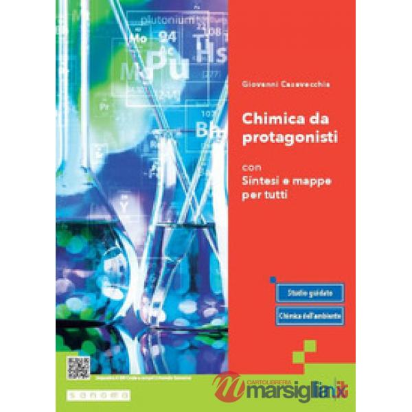 CHIMICA DA PROTAGONISTI - CON SINTESI E MAPPE PER TUTTI