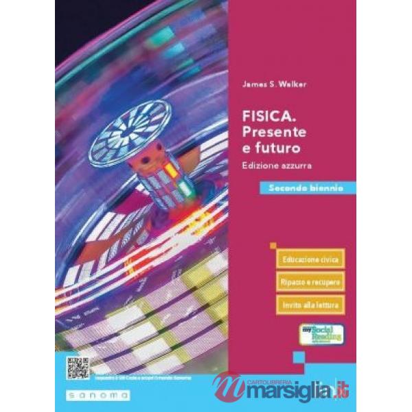 FISICA. PRESENTE E FUTURO - EDIZIONE AZZURRA - QUINTO ANNO (TIPO C)