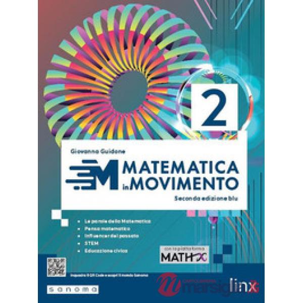 MATEMATICA IN MOVIMENTO - SECONDA EDIZIONE BLU - BIENNIO LS