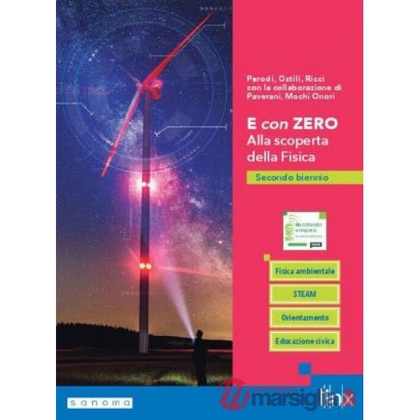 E CON ZERO. ALLA SCOPERTA DELLA FISICA - QUINTO ANNO (TIPO C)