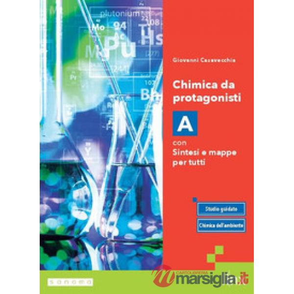 CHIMICA DA PROTAGONISTI - EDIZIONE IN DUE VOLUMI CON SINTESI E MAPPE P
