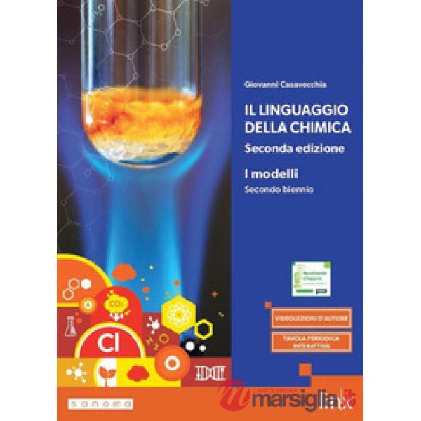 IL LINGUAGGIO DELLA CHIMICA - SECONDA EDIZIONE - SECONDO BIE