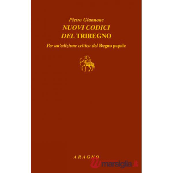 Nuovi codici del Triregno. Per un'edizione critica del Regno papale
