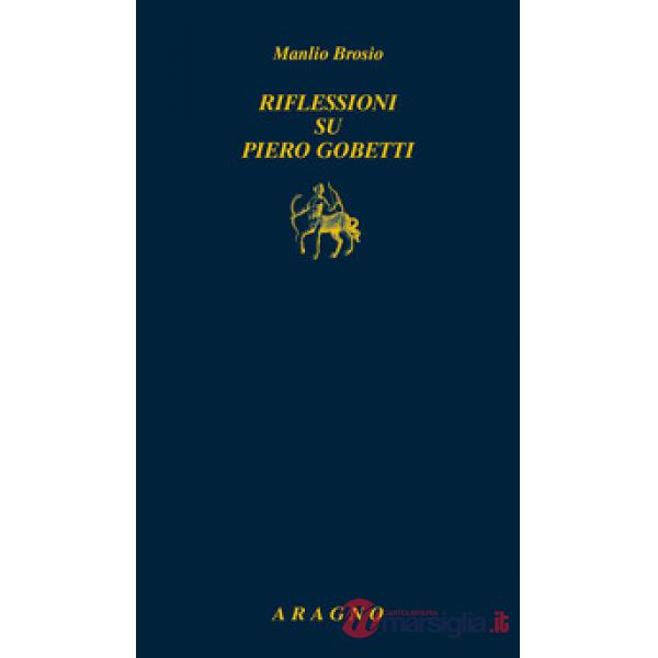 Riflessioni su Piero Gobetti