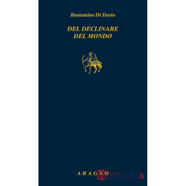 Del declinare del mondo