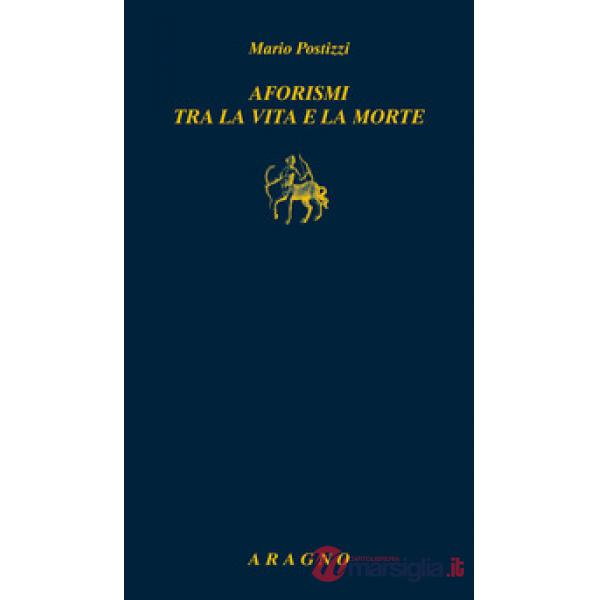 Aforismi tra la vita e la morte
