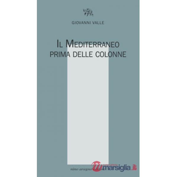 Il Mediterraneo prima delle colonne