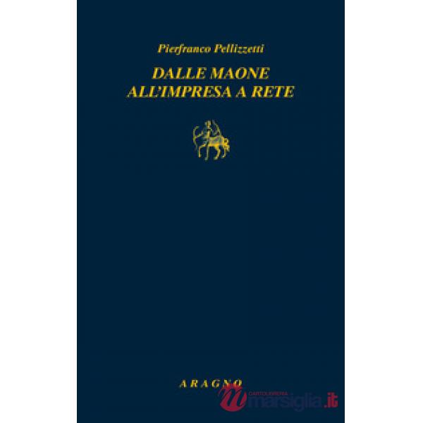 Dalle maone all'impresa a rete