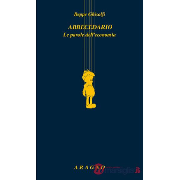 Abbecedario. Le parole dell'economia