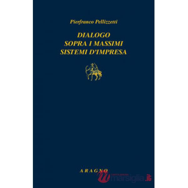 Dialogo sopra i massimi sistemi di impresa