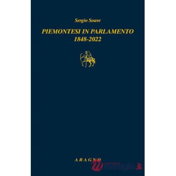 Piemontesi in Parlamento 1848-2022