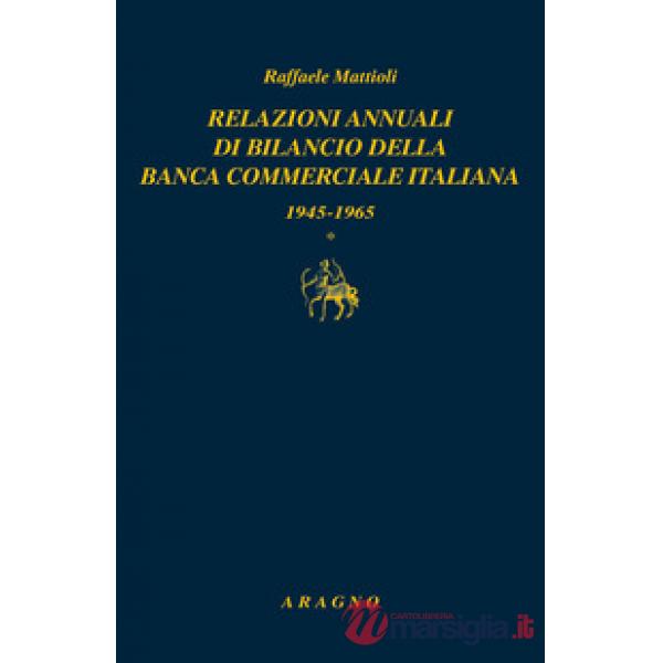 Relazioni annuali di bilancio della Banca commerciale italiana