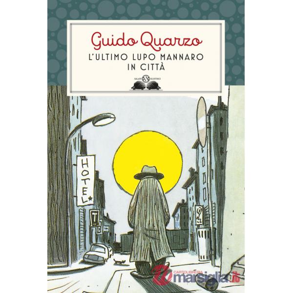 Ultimo lupo mannaro in città. Nuova ediz. (L')